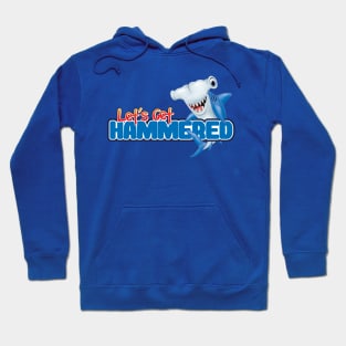 'Let's Get Hammered!' Awesome Shark Gift Hoodie